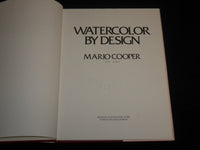 1980 WATERCOLOR BY DESIGN HARDCOVER BOOK BY MARIO COOPER - GREAT PHOTOS - I 2008