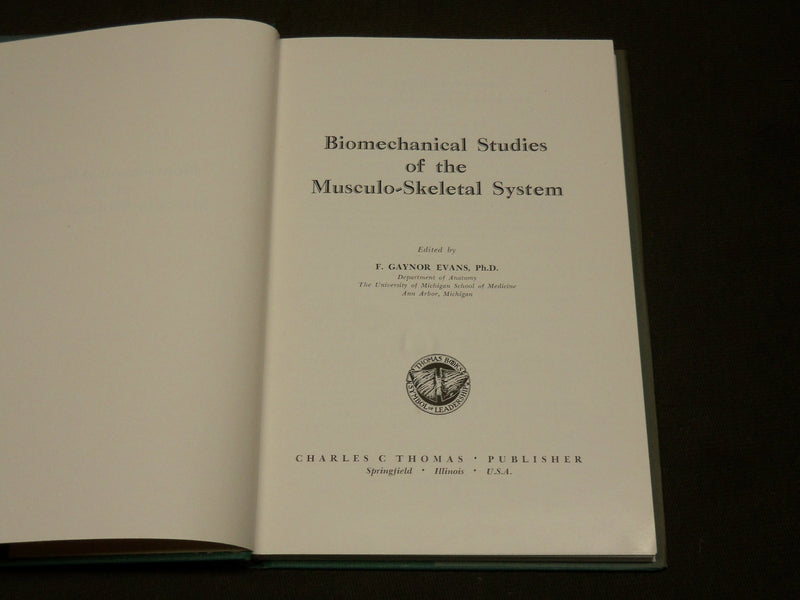 1960 BIOMECHANICAL STUDIES OF THE MUSCULO SKELETAL SYSTEM BY F. EVANS - KD 6268