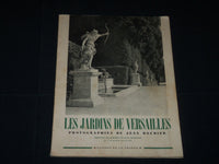 1947 LES JARDINS DE VERSAILLES FRENCH BOOK - PHOTOS BY JEAN ROUBIER - J 3840