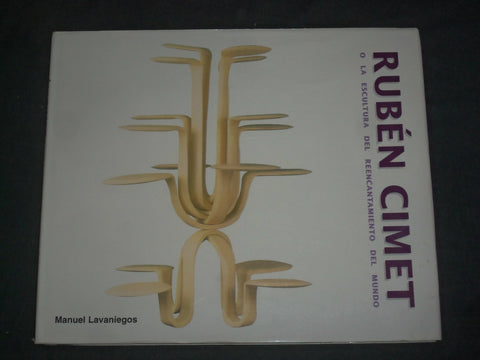 1997 RUBEN CIMET O LA ESCULTURA DEL REENCANTAMIENTO DEL MUNDO - SPANISH - I 1833