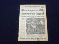 1969 MARCH 15 BOSTON RECORD AMERICAN NEWSPAPER - NIXON APPROVES ABM - NP 6332