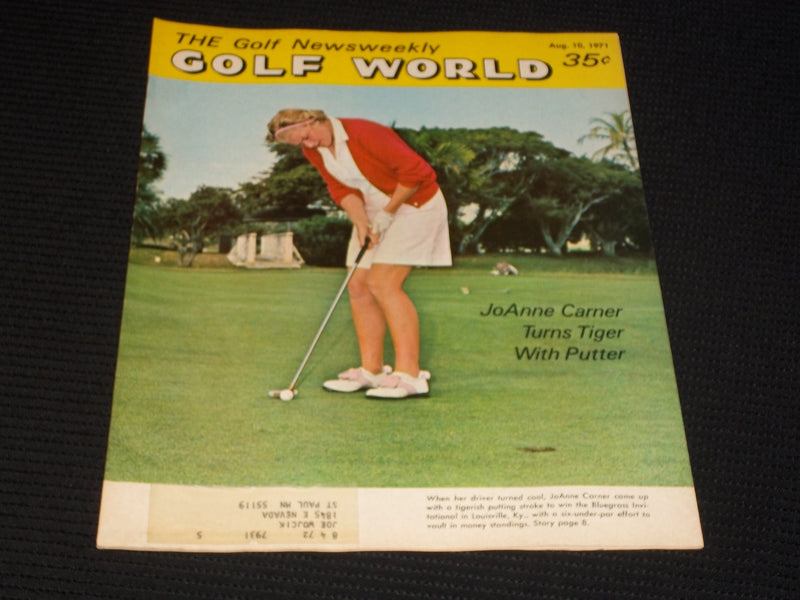 1971 AUGUST 10 GOLF WORLD NEWSWEEKLY MAGAZINE - JOANNE CARNER COVER - E 6019