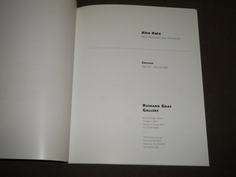 2003 ALEX KATZ NEW PAINTINGS AND DRAWINGS RICHARD GRAY GALLERY CATALOG - KD 5013