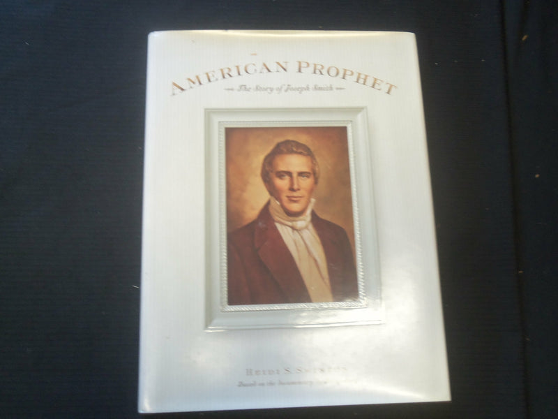 1999 AMERICAN PROPHET - STORY OF JOSEPH SMITH HARDCOVER BOOK BY SWINTON - R 733J