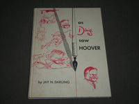 1954 AS DING SAW HOOVER BY JAY N. DARLING HARDCOVER BOOK - NICE ILLUS - KD 4707