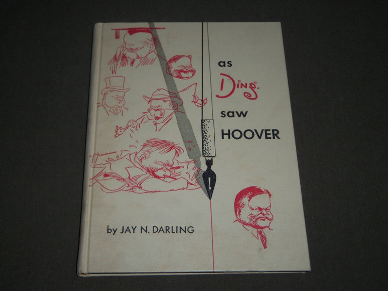 1954 AS DING SAW HOOVER BY JAY N. DARLING HARDCOVER BOOK - NICE ILLUS - KD 4707
