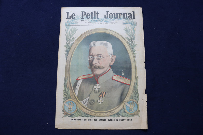 1917 APR 22 LE PETIT JOURNAL SUPPLEMENT ILLUSTRE MAGAZINE -GEN. ROUSSKY- NP 8806