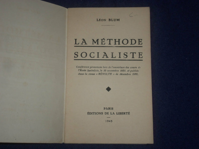 1945 LA METHODE SOCIALISTE - LEON BLUM - FRENCH TEXT - J 6432