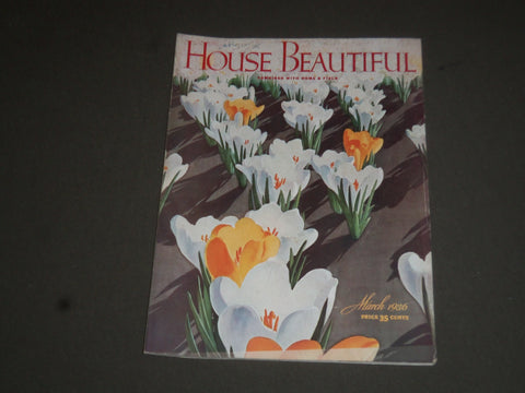 1936 MARCH HOUSE BEAUTIFUL MAGAZINE - GREAT ARTICLES, PHOTOS & ADS - SP 7652