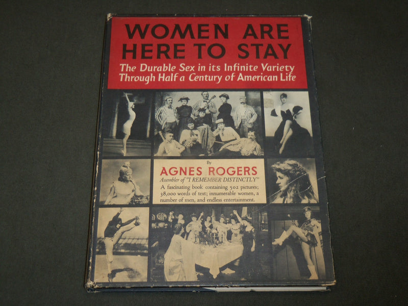 1949 WOMEN ARE HERE TO STAY HARDCOVER BOOK BY AGNES ROGERS - KD 6258