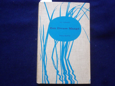 1960 EEN DWAZE MAAGD HARDCOVER BOOK BY IDA SIMONS - DUTCH TEXT - KD 8945