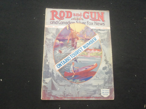 1927 JUNE ROD AND GUN MAGAZINE - NICE COVER, ARTICLES & PHOTOS - SP 6377D