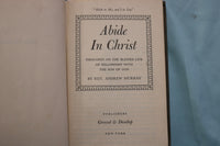 1900' ABIDE IN CHRIST HARDCOVER BOOK BY REV. ANDREW MURRARY - K 3337