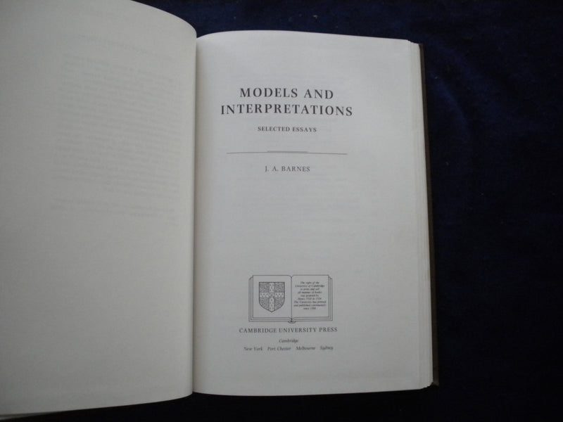 1990 MODELS AND INTERPRETATIONS HARDCOVER BOOK - ESSAYS OF J.A. BARNES - KD 8021