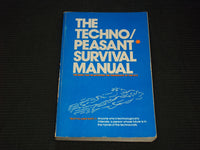 1980 THE TECHNO/PEASANT SURVIVAL MANUAL SOFTCOVER BOOK - KD 7632
