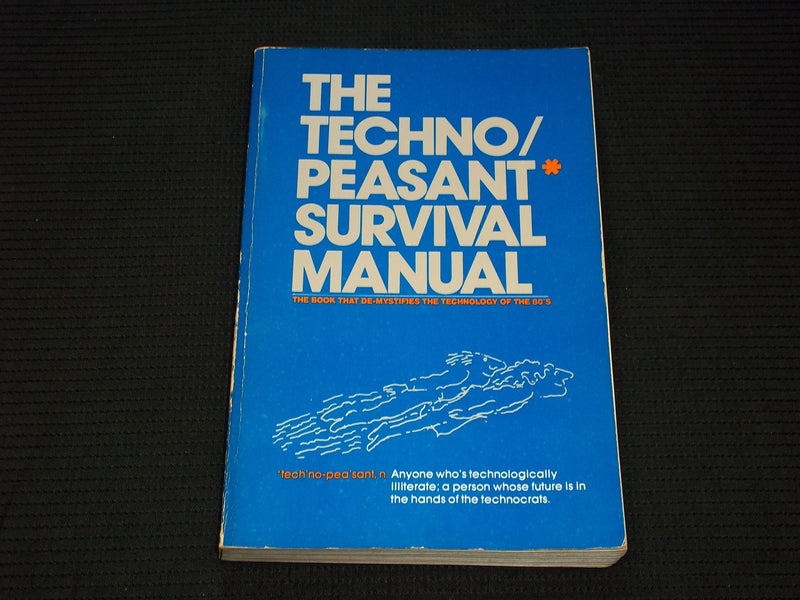 1980 THE TECHNO/PEASANT SURVIVAL MANUAL SOFTCOVER BOOK - KD 7632
