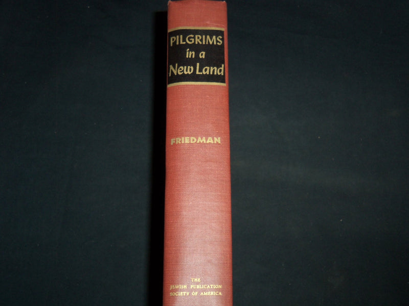 1948 PILGRIMS IN A NEW LAND BOOK HARDCOVER BY LEE FRIEDMAN - KD 4815M