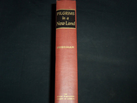 1948 PILGRIMS IN A NEW LAND BOOK HARDCOVER BY LEE FRIEDMAN - KD 4815M