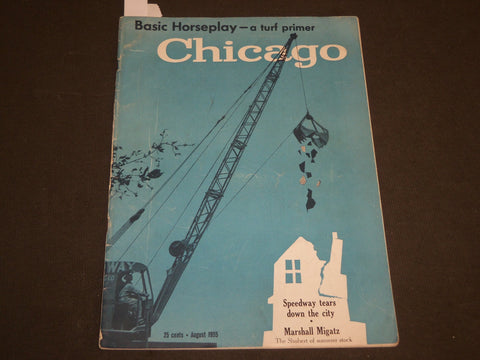 1955 AUGUST CHICAGO MAGAZINE - JOHN CHANCELLOR - BASIC HORSEPLAY - J 3516