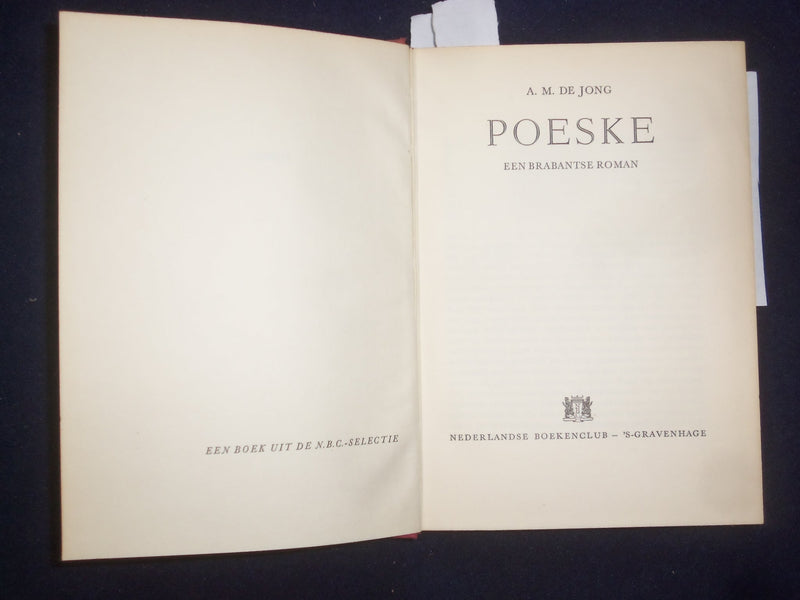 1930'S POESKE EEN BRABANTSE ROMAN HARDCOVER BOOK BY A. M. DE JONG - KD 8953