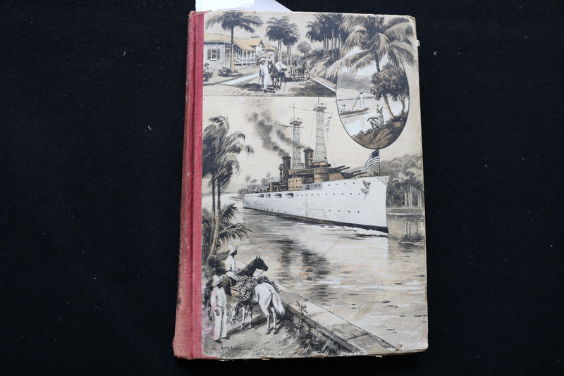 1912 PANAMA KANAL, LAND AND LEUTE HARDCOVER BOOK BY LOUIS WAGNER - KD 9462