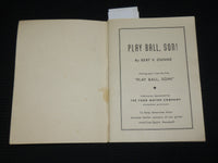 1940'S PLAY BALL SON! SOFTCOVER BOOK BY BERT V. DUNNE - NICE PHOTOS - J 6920