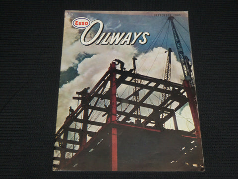 1945 SEPTEMBER ESSO OILWAYS MAGAZINE - NICE PHOTOS - J 7003