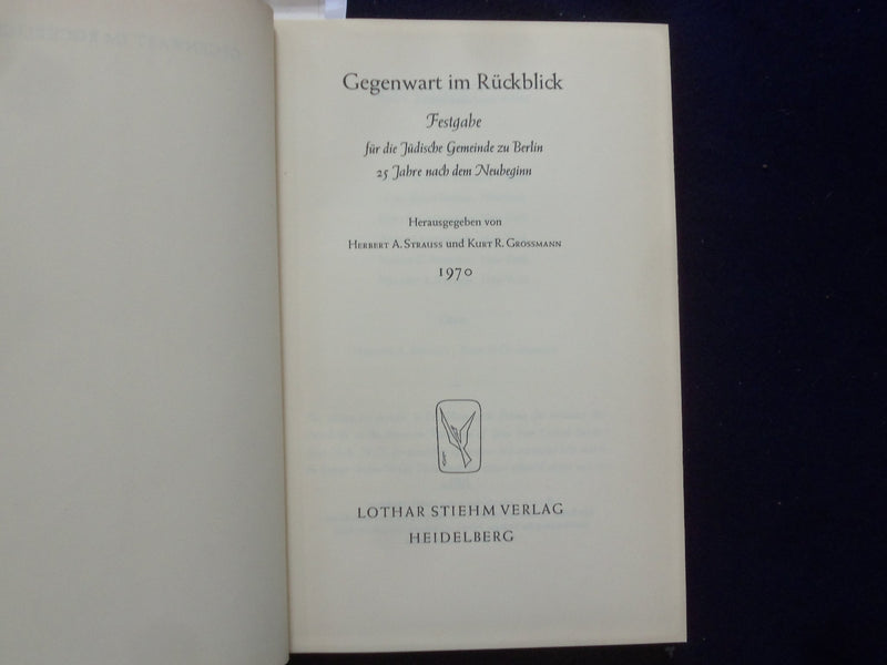 1970 GEGENWART IM RUCKBLICK HARDCOVER BOOK VON STRAUSS/GROSSMANN-GERMAN- KD 9000