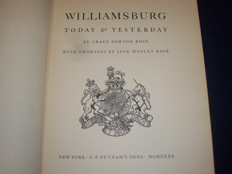 1940 WILLIAMSBURG TODAY & YESTERDAY BOOK BY GRACE NORTON ROSE - KD 2958