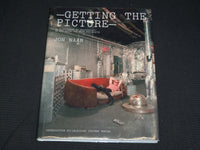 2006 GETTING THE PICTURE HARDCOVER BOOK BY JON NAAR - NICE PHOTOS - R 707G