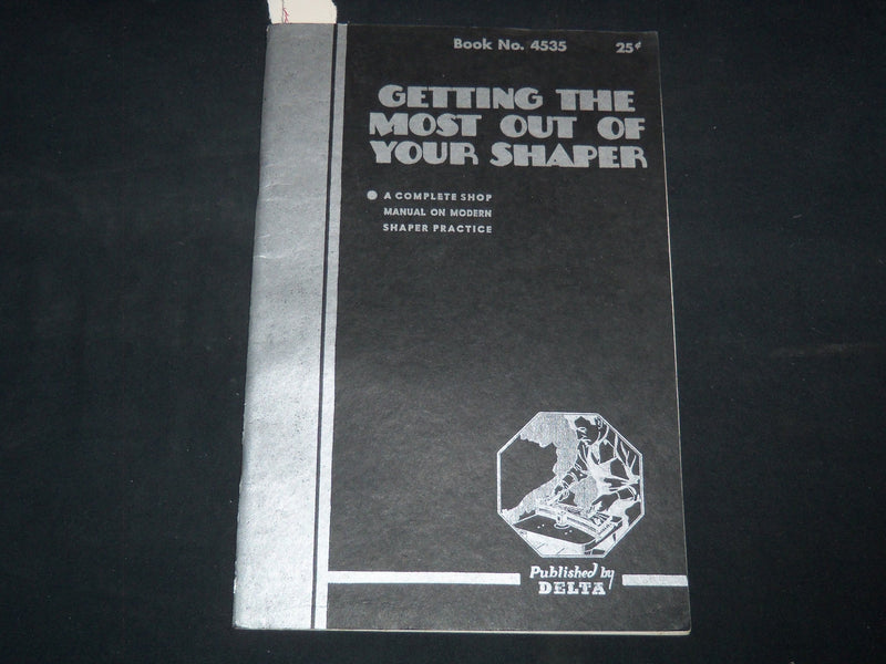 1936 GETTING THE MOST OUT OF YOUR SHARPER MANUAL - BOOK NO. 4535 - J 9161