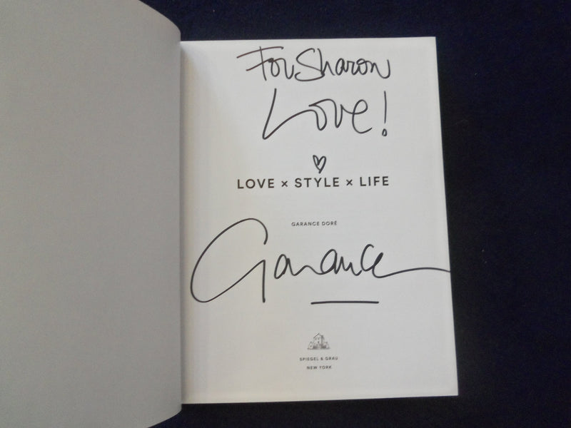 2015 LOVE STYLE LIFE SOFTCOVER BOOK - INSCRIBED BY GARANCE DORE - KD 8570