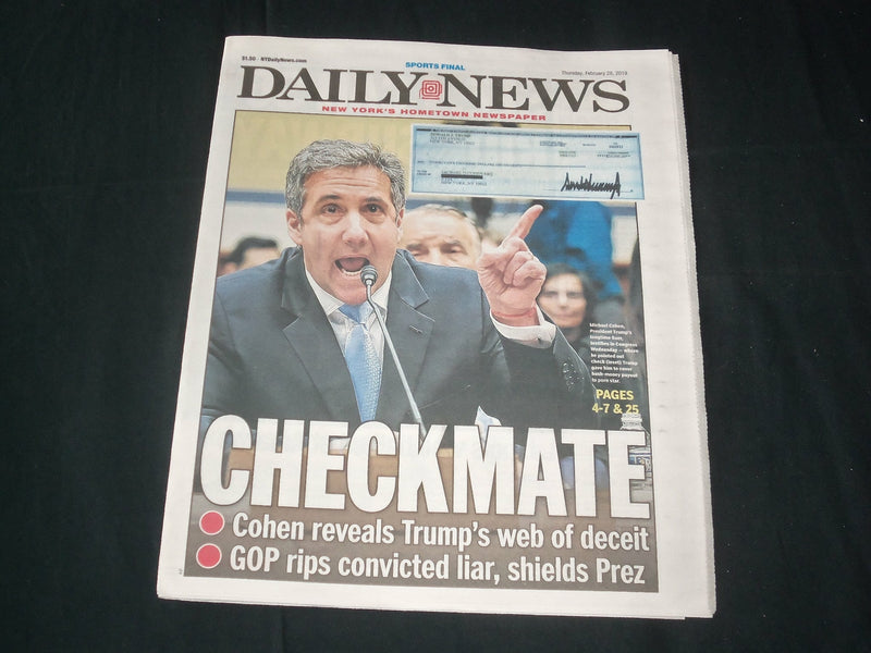 2019 FEBRUARY 28 NEW YORK DAILY NEWS - MICHAEL COHEN TESTIFIES - CHECKMATE TRUMP