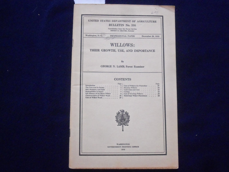 1915 DECEMBER WILLOWS: THEIR GROWTH, USE, AND IMPORTANCE SOFTCOVER BOOK - J 9618