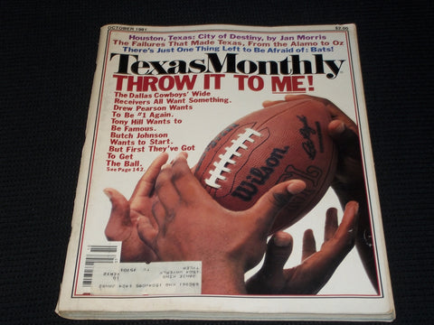 1981 OCTOBER TEXAS MONTHLY MAGAZINE - THROW IT TO ME FRONT COVER - E 7556