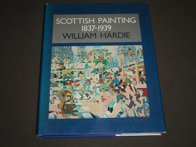 1976 THE SCOTTISH PAINTING 1837-1939 BY WILLIAM HARDIE FIRST EDITION BOOK- I 934