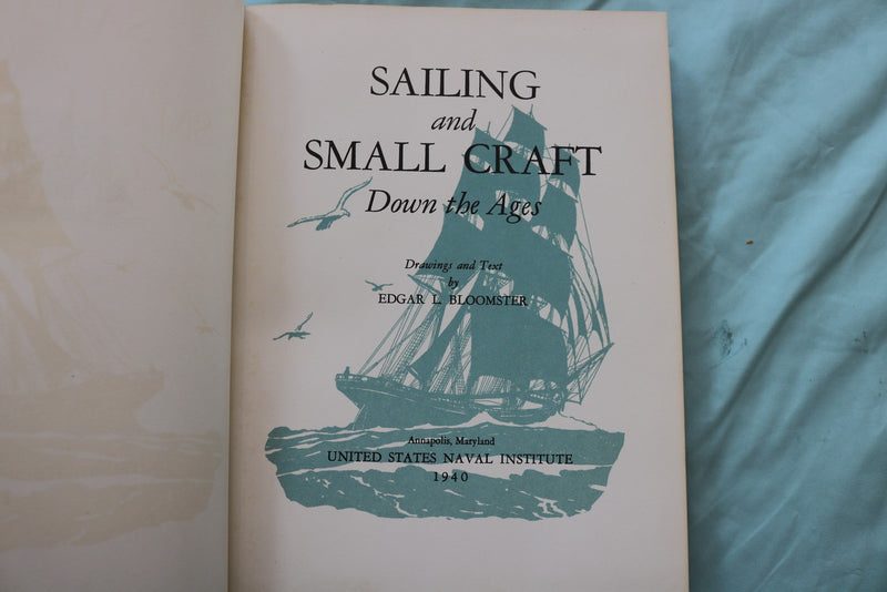 1940 SAILING AND SMALL CRAFT DOWN THE AGES HARDCOVER BY EDGAR BLOOMSTER- KD 9652