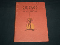 1927 CHICAGO HER HISTORY AND HER ADORNMENT BOOK BY MABEL MCILVAINE - J 8514