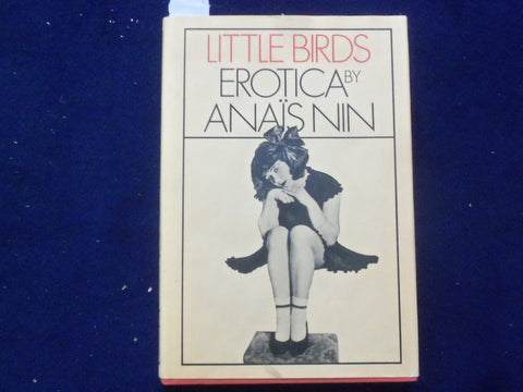 1979 LITTLE BIRDS HARDCOVER BOOK BY ANAIS NIN - FIRST EDITION - KD 8837