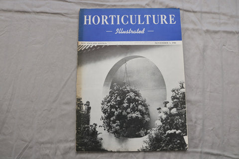 1946 NOV 1 HORTICULTURE ILLUSTRATED MAGAZINE - NICE SCENERY COVER - ST 1014O