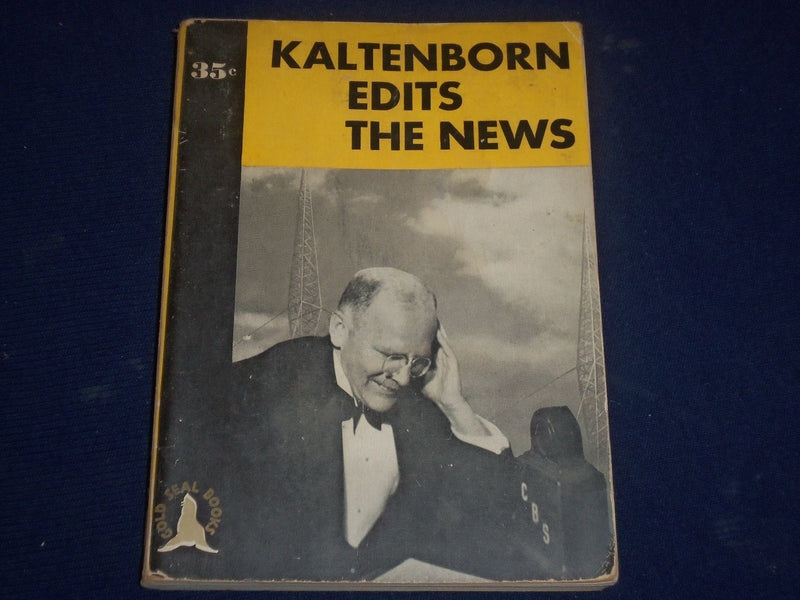 1937 KALTENBORN EDITS THE NEWS SOFTCOVER BOOK BY H. V. KALTENBORN - KD 2629