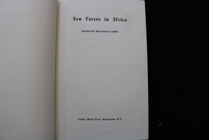 1962 NEW FORCES IN AFRICA HARDCOVER BOOK BY WILLIAM LEWIS - KD 9790