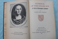 1942 ADMIRAL OF THE OCEAN SEA, A LIFE OF COLUMBUS HARDCOVER BY MORISON - KD 9662
