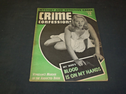 1942 JANUARY CRIME CONFESSIONS MAGAZINE- MY WIFE'S BLOOD IS ON MY HANDS -SP 8154