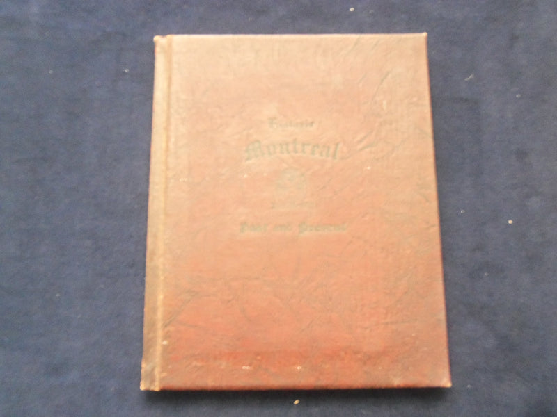 1920'S HISTORIC MONTREAL - PAST AND PRESENT HARDCOVER BOOK - KD 8306