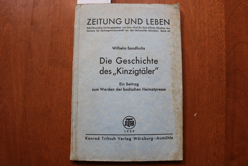 1939 DIE GESCHICHTE DES KINZIGTALER BY WILHELM SANDFUCHS - SOFTCOVER - K 3243