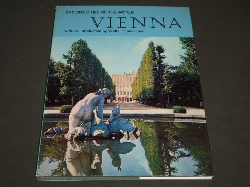 1966 FAMOUS CITIES OF THE WORLD VIENNA BOOK - 2ND IMPRESSION - I 389