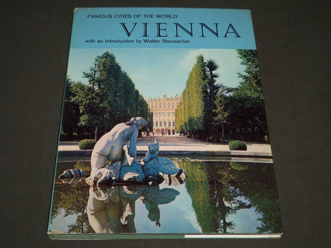 1966 FAMOUS CITIES OF THE WORLD VIENNA BOOK - 2ND IMPRESSION - I 389