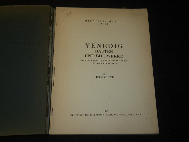 1927 VENEDIG BAUTEN UND BILDWERKE BY DR. S. GUYER - GERMAN - NICE PHOTOS- J 5457