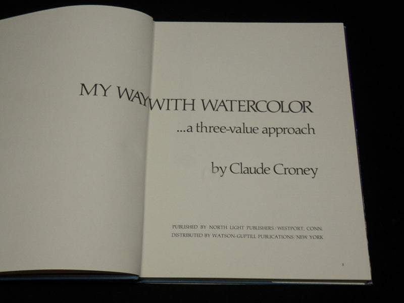 1973 MY WAY WITH WATERCOLOR HARDCOVER BOOK BY CLAUDE CRONEY - I 1953